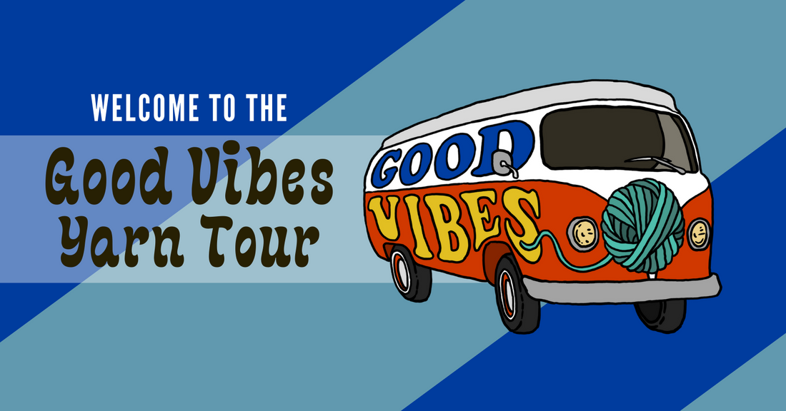 Good Vibes Yarn Tour Fall 2020